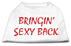 Bringin' Sexy Back Screen Print Shirts White (size: L (14))